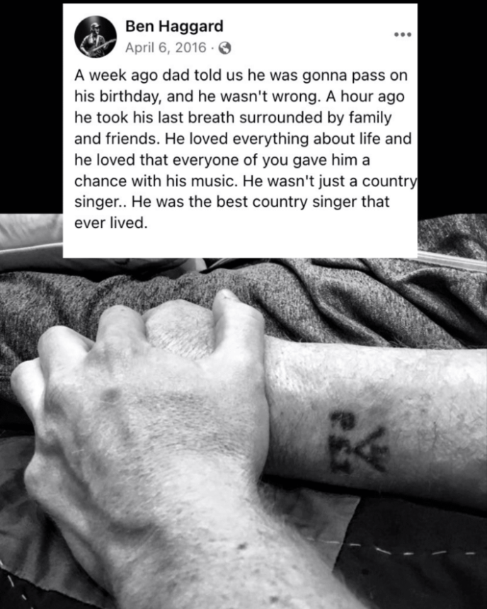 Merle Haggard’s son, Ben Haggard, announcing the passing of his country legend father.