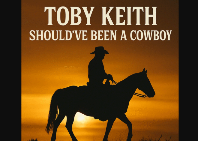 Should’ve Been a Cowboy – Toby Keith’s American Dream